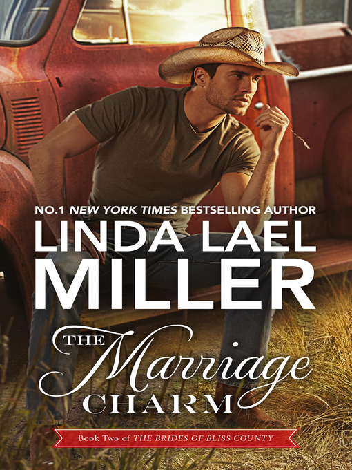 Title details for The Marriage Charm by Linda Lael Miller - Available